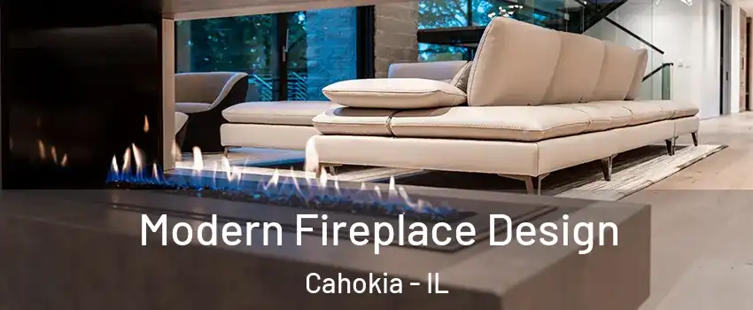  Modern Fireplace Design Cahokia - IL